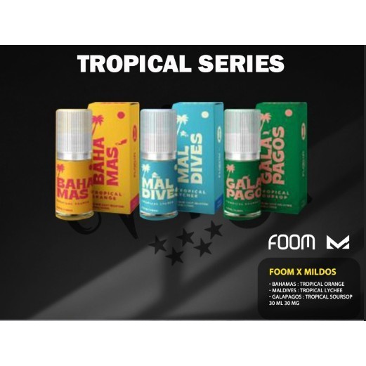 FOOM TROPICAL SERIES LIQUID SALTNIC 30MG 30ML BY FOOM X MILDOS ORIGINAL