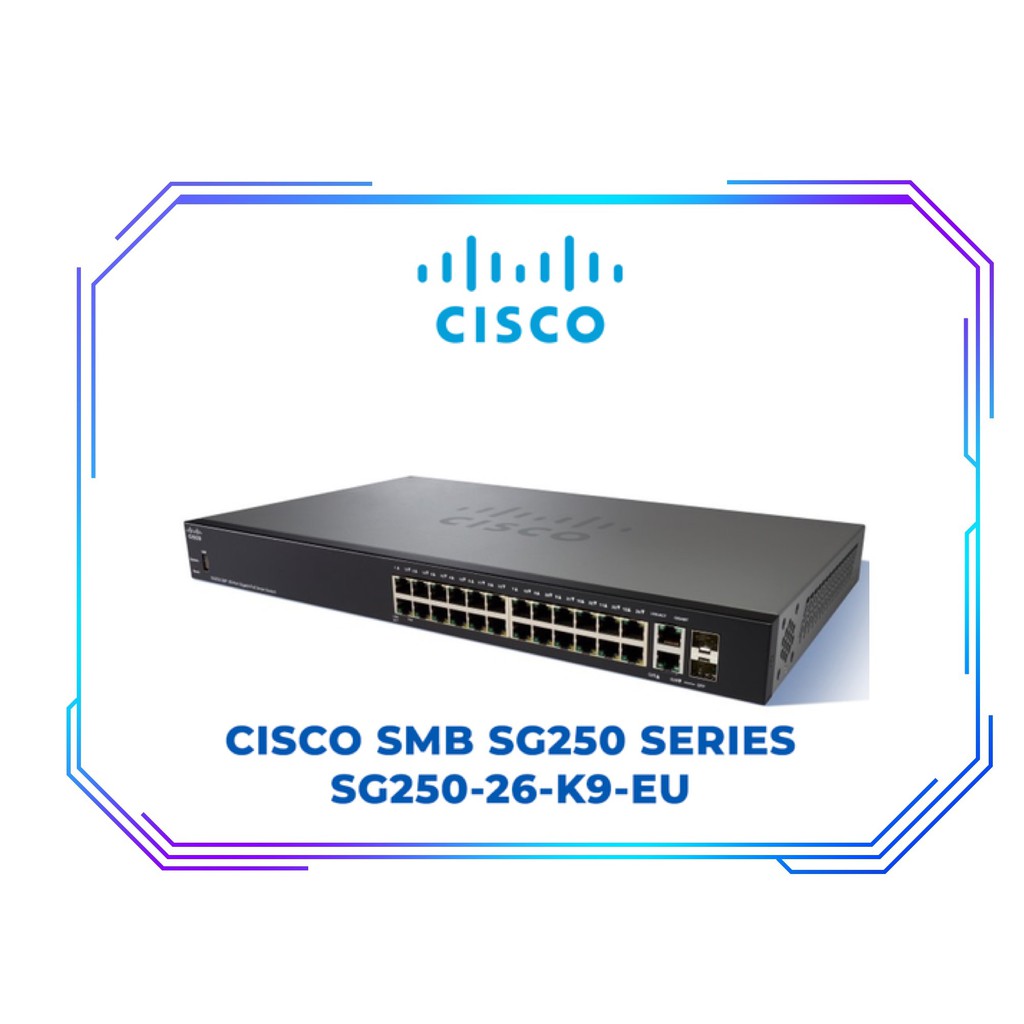 CISCO SG250-26-K9-EU SMB SWITCH MANAGEABLE