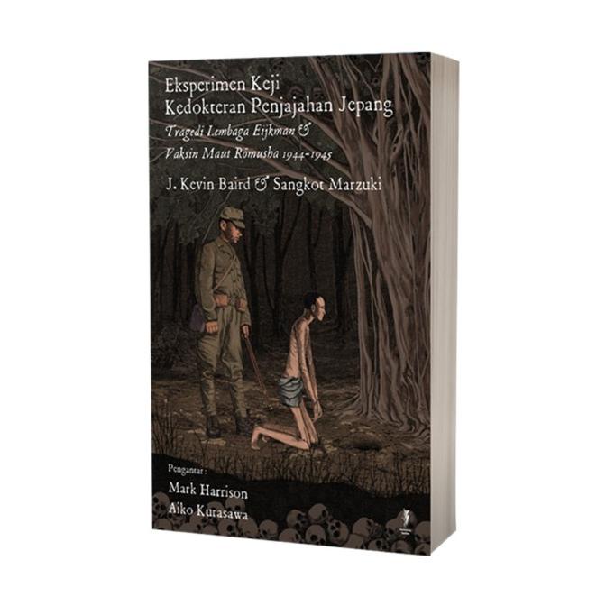 Eksperimen Keji Kedokteran Penjajahan Jepang