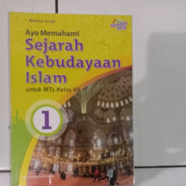 Ayo memahami sejarah kebudayaan Islam  1 untuk Mts kelas VII