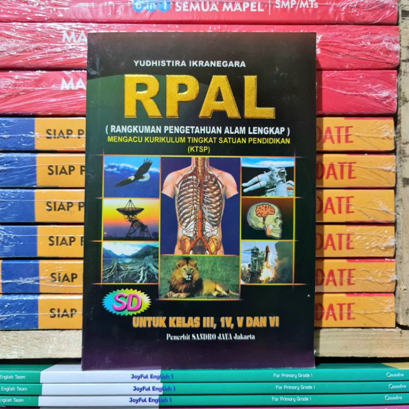 Buku RPAL Untuk Kelas 3,4,5,6 SD Yudhistira Ikranegara ( Rangkuman Pengetahuan Alam Lengkap )