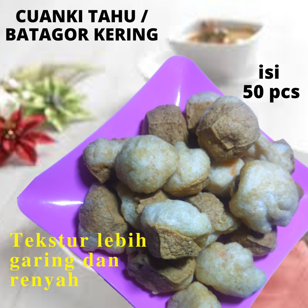 

Cuanki Tahu / Tahu Kering / Batagor Kering Topping Boci isi 50 pcs