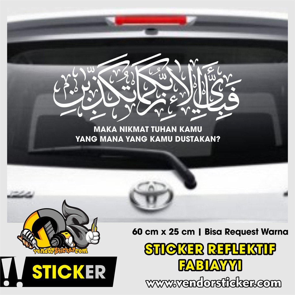 Jual Sticker Reflektif Maka Nikmat Tuhan Mana Lagi Yang Kau Dustakan