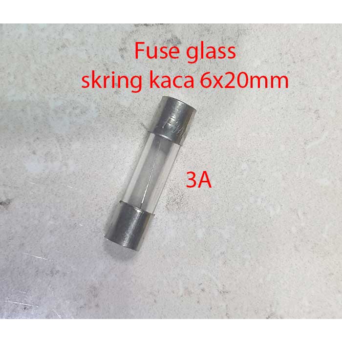 fuse glass sekring kaca 3a 10a 6x20mm 6x30mm