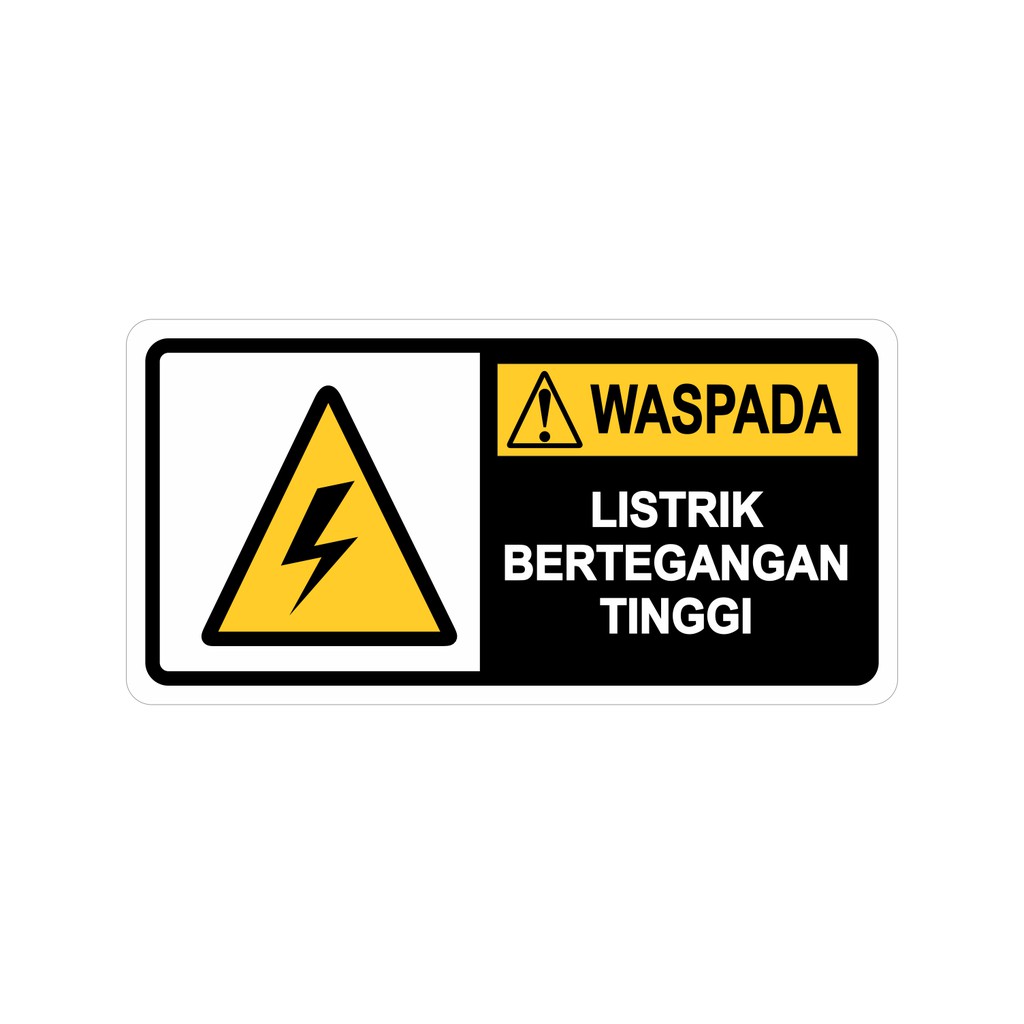 Rambu Sign  Waspada Listrik  Tegangan Tinggi 40cm x 20cm 