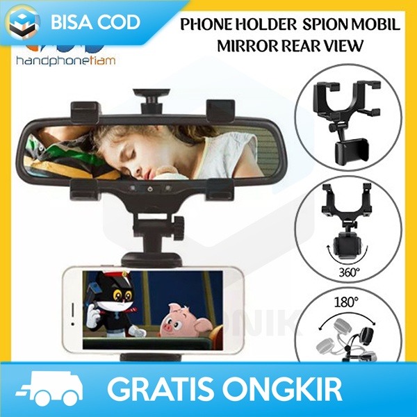 HANDPHONE BRACKET STENT HOLDER KACA SPION TENGAH MOBIL UNIVERSAL MURAH