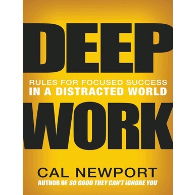 Deep Work - Cal Newport