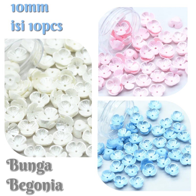 Bunga Begonia Ukuran 10mm isi 10pcs| Bahan Craft Bahan Tasbih Digital Bling Bling