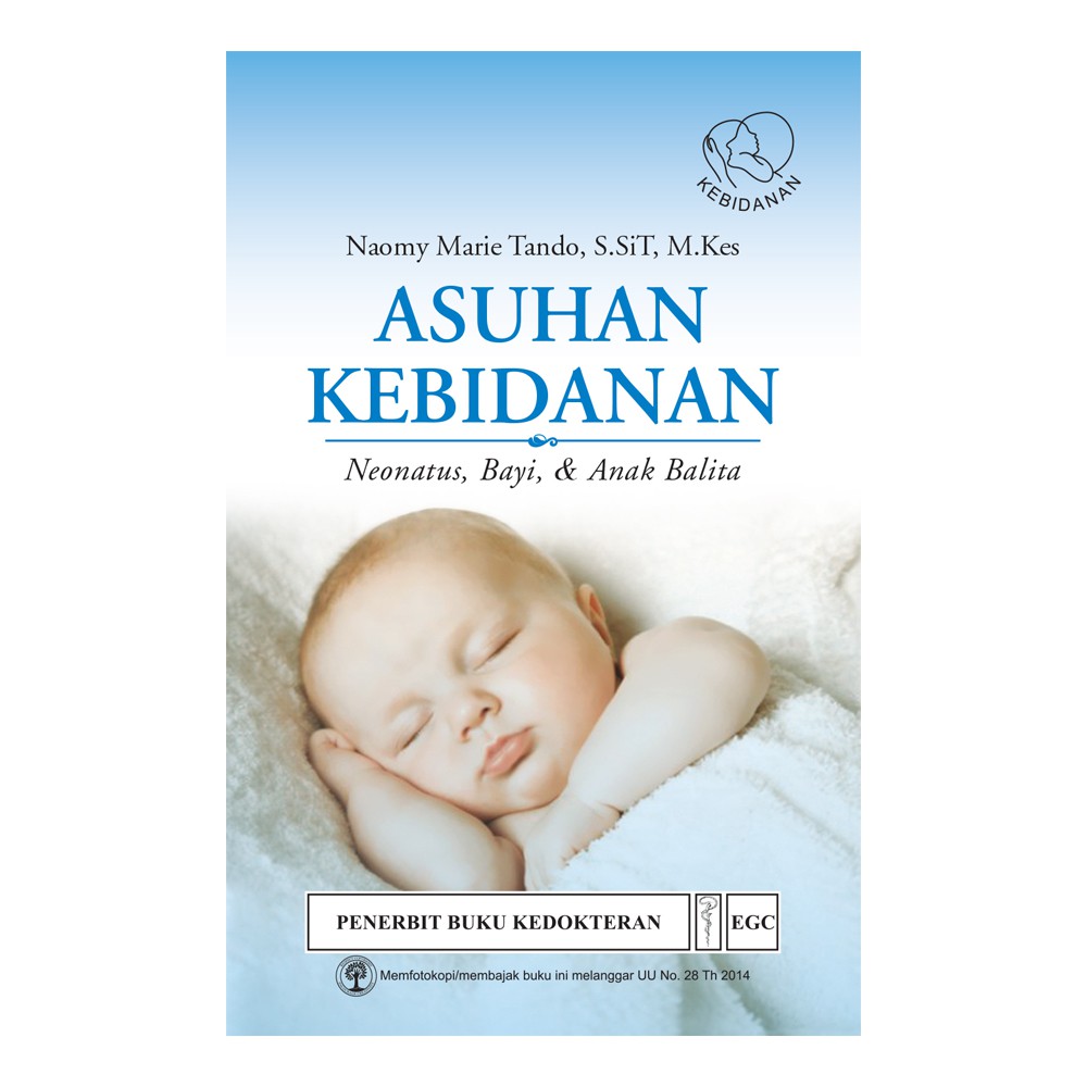 EGC Asuhan Kebidanan Neonatus, Bayi & Anak Balita