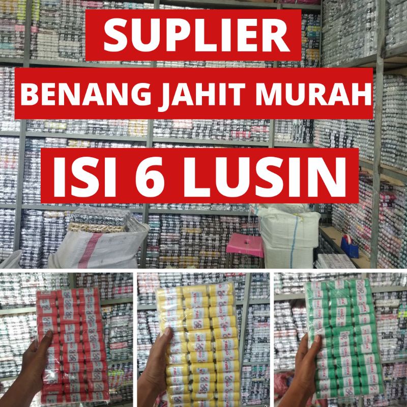 BENANG JAHIT ISI 6 LUSIN 1 WARNA | PANJANG 400 - 500 YARD 40/2 TERMURAH WARNA WARNI LENGKAP