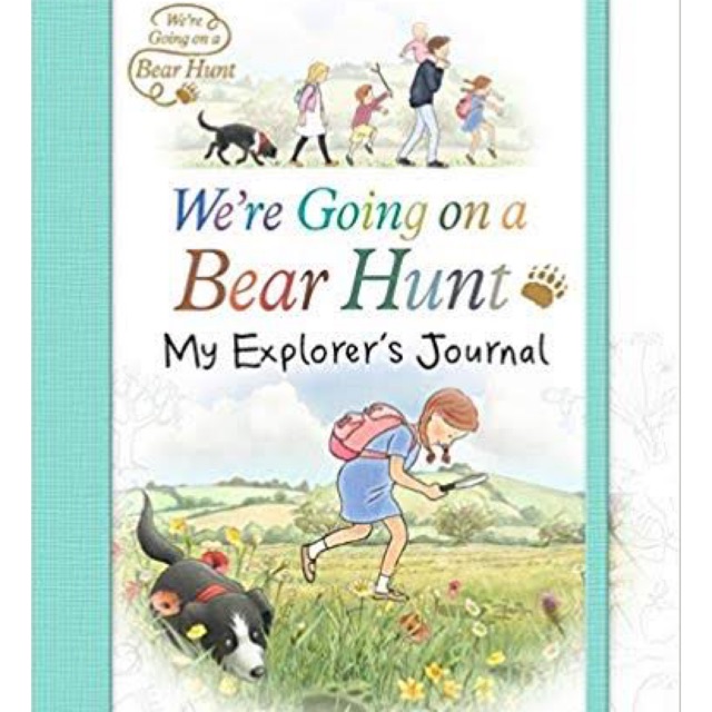 We’re Going on a Bear Hunt My Explorer’s Journal