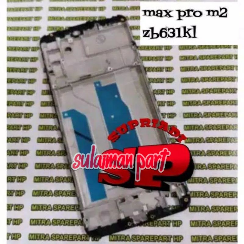 TULANG TENGAH TATAKAN LCD FRAME LCD BAZEL ASUS ZENFONE MAX PRO M2