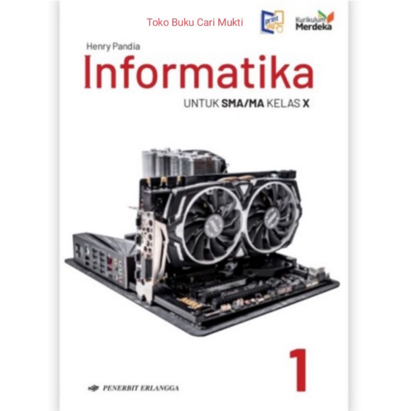 Jual Erlangga Buku Informatika Untuk SMA/MA Kelas X Kurikulum Merdeka ...