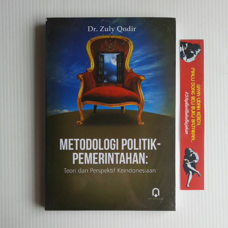 

BUKU ORIGINAL Metodologi Politik-Pemerintahan : Teori dan Perspektif Keindonesiaan- Pustaka Pelajar
