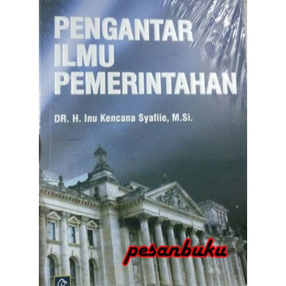 

Buku Pengantar Ilmu Pemerintahan - Inu Kencana Syafiie