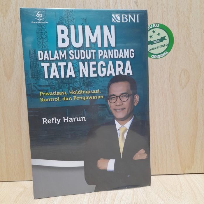 Imk Bumn Dalam Sudut Pandang Tata Negar. Oleh Refly Harun.