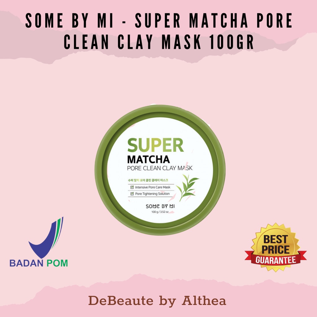 [BPOM] Some By Mi / SOMEBYMI - Super Matcha Pore Clean Clay Mask 100gr