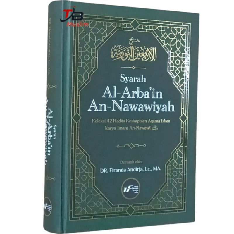 Syarah Al-Arbain An-Nawawiyah Firanda Andirja