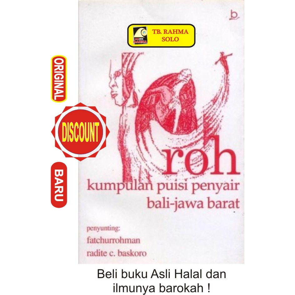 

ROH KUMPULAN PUISI PENYAIR BALI - JAWA BARAT FATCHURROHMAN dkk. BUKUPOP BUKU ORIGINAL