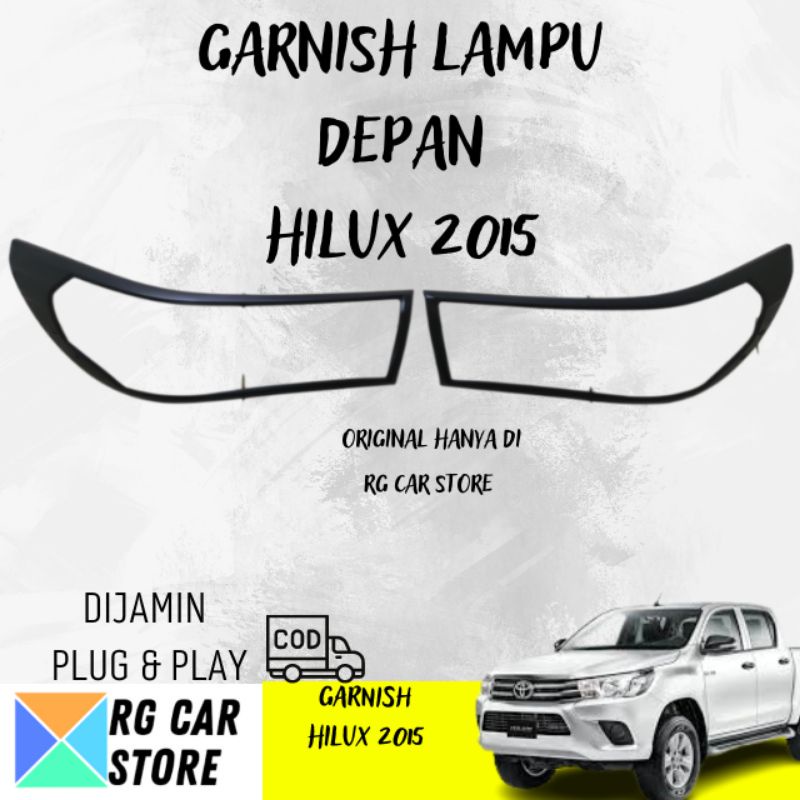 GARNISH LAMPU HILUX 2015 BLACK DOFF DIJAMIN PNP BERKUALITAS