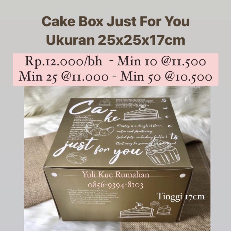 

Cake Box Just For You Ukuran 25x25x17cm