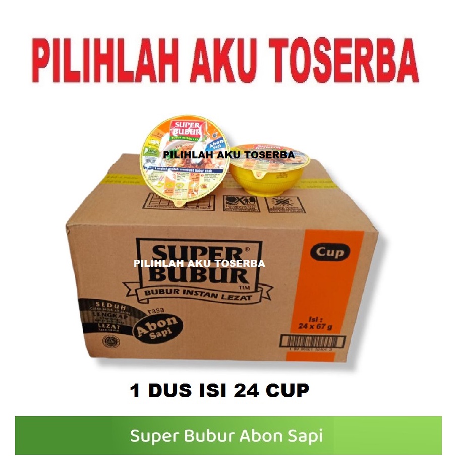 Super Bubur CUP Rasa Abon Sapi @67 Gr - ( HARGA 1 DUS ISI 24 CUP )