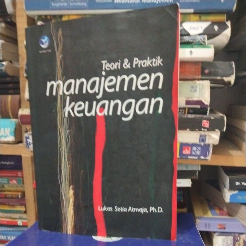 Buku Manajemen Keuangan teori & Praktik by Lukas Setia Atmadja PhD