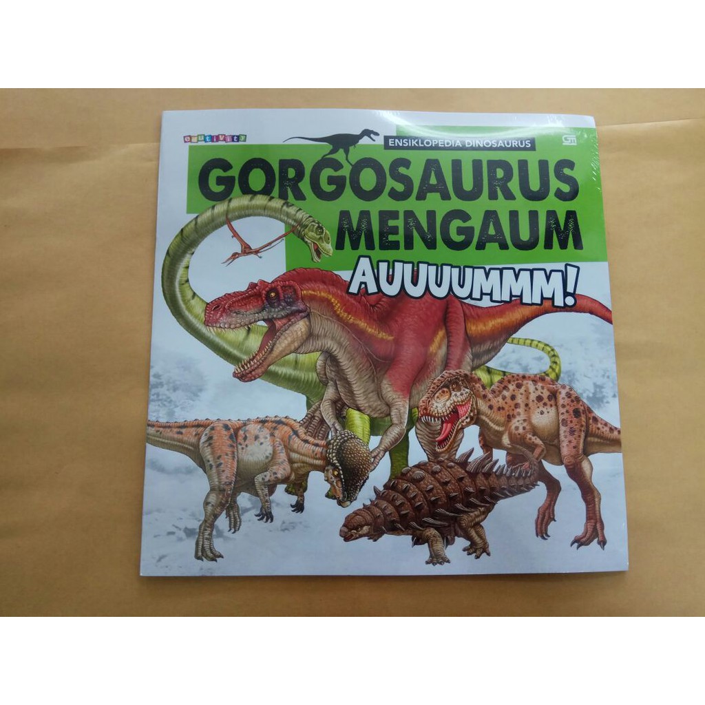 Ensiklopedia Dinosaurus: Gorgosaurus Mengaum Auuuummm!