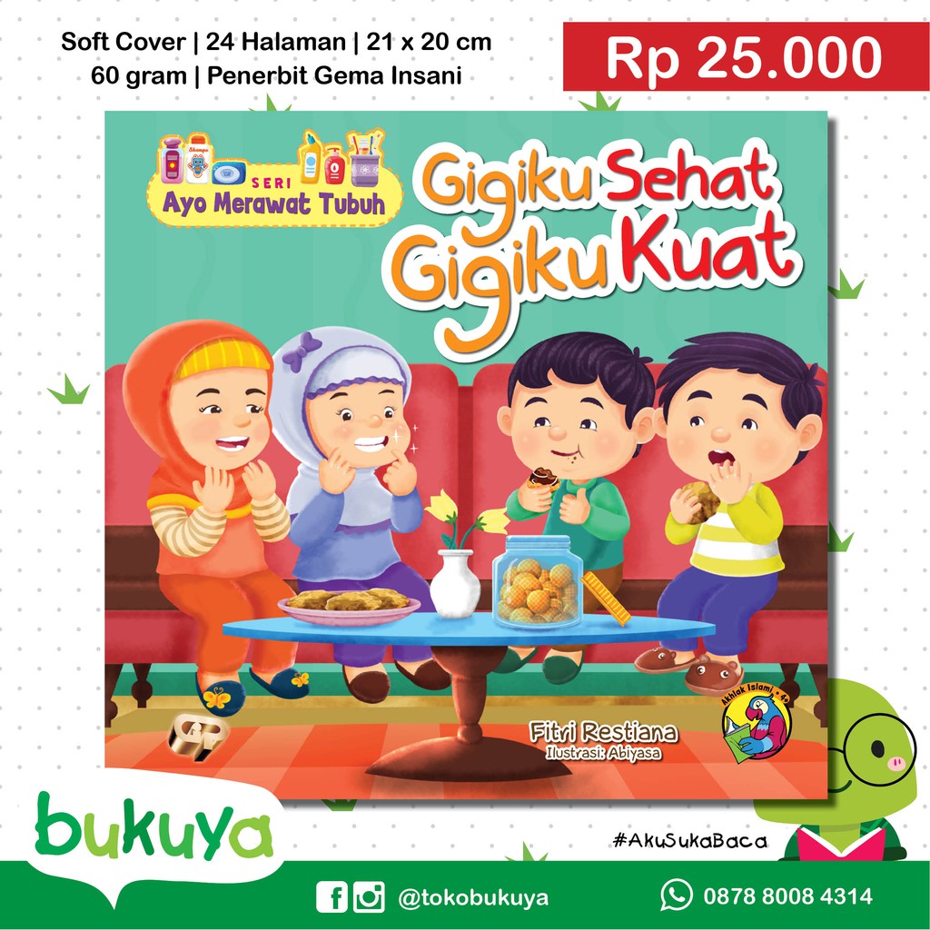 Buku Anak Seri Ayo Merawat Tubuh Gigiku Sehat Gigiku Kuat Shopee