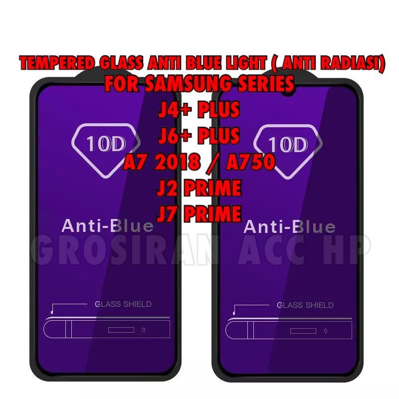 SAMSUNG J7 PRO J4 J6+ PLUS A7 2018 J2 J7 PRIME Tempered Glass Anti Blue Light Radiasi Full 10D