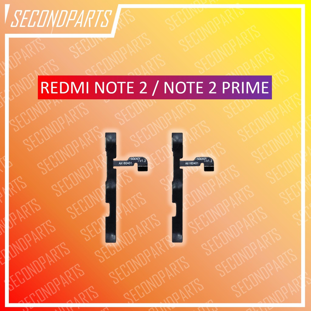 FLEXIBLE ON OFF TOMBOL POWER XIAOMI REDMI NOTE 2 / 2 PRIME ORIGINAL