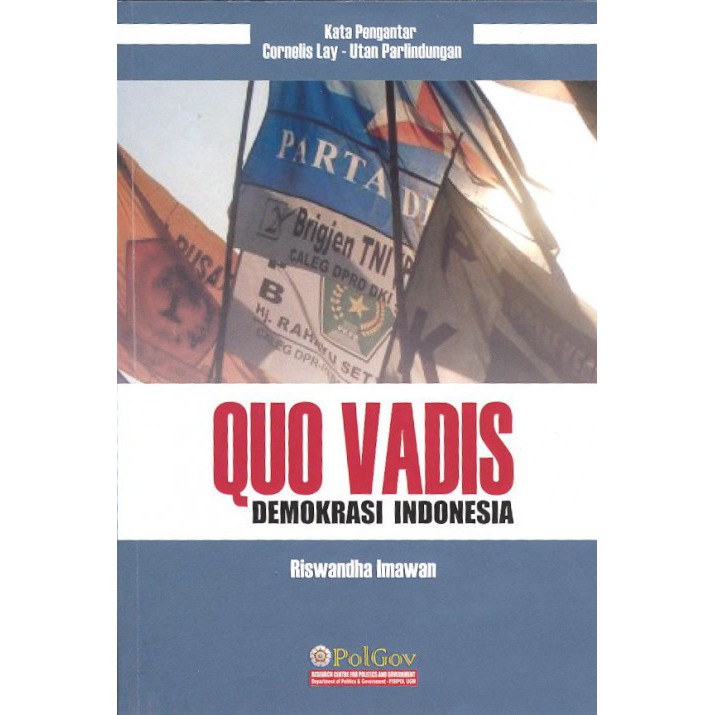 Quo Vadis Demokrasi Indonesia