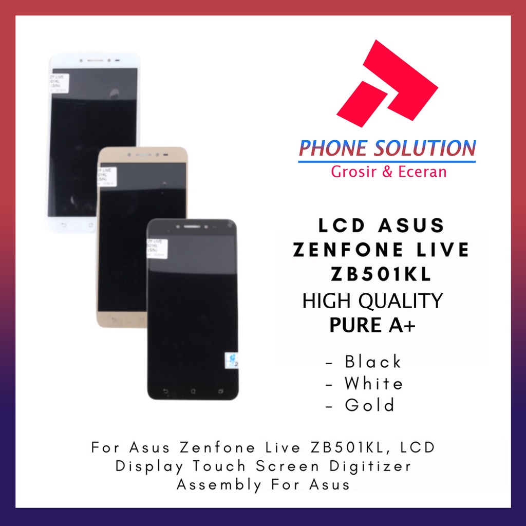 LCD Asus Zenfone Live  LCD Asus Zenfone ZB501KL Fullset Touchscreen // Supplier LCD Asus Zenfone Live - Garansi 1 Bulan