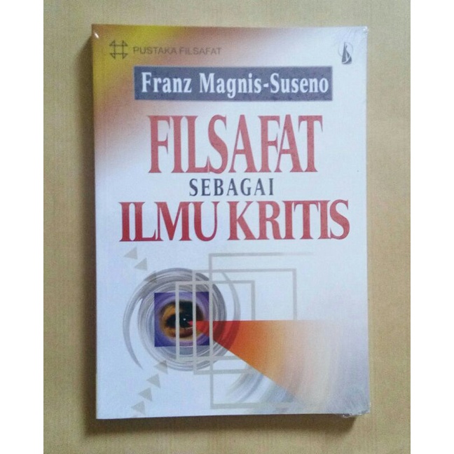 Filsafat sebagai Ilmu Kritis - Franz Magnis-Suseno