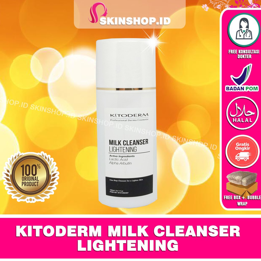 Kitoderm Milk Cleanser Lightening 100ml Original / Susu Pembersih Pencerah BPOM Aman