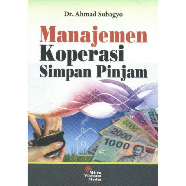 Buku Manajemen Koperasi Simpan Pinjam by Ahmad Subagyo
