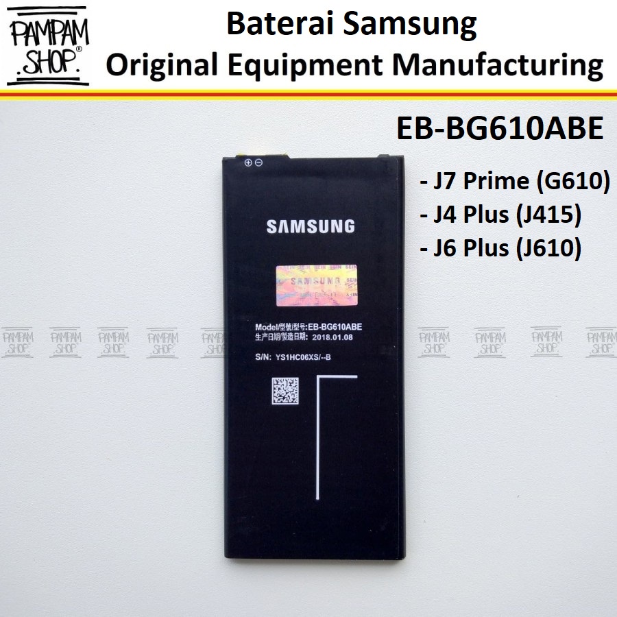 Baterai Samsung Galaxy J7 Prime G610 J4 Plus J6 Plus J4+ J6+ J415 J610 Original OEM Battery Batrai Batre SM-G610F J415F J610F HP Handphone Ori