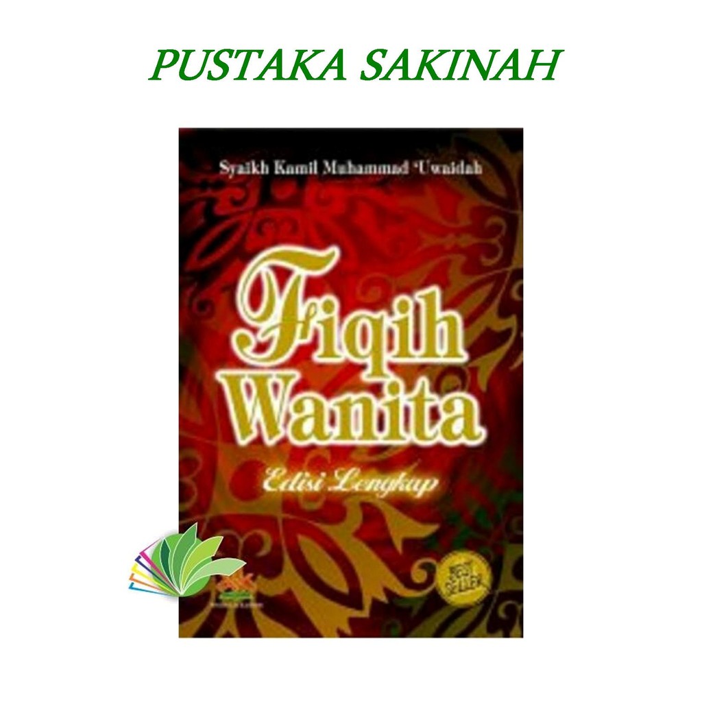 BUKU ISLAM FIQIH | Fiqih Wanita Edisi Lengkap | Pustaka Sakinah