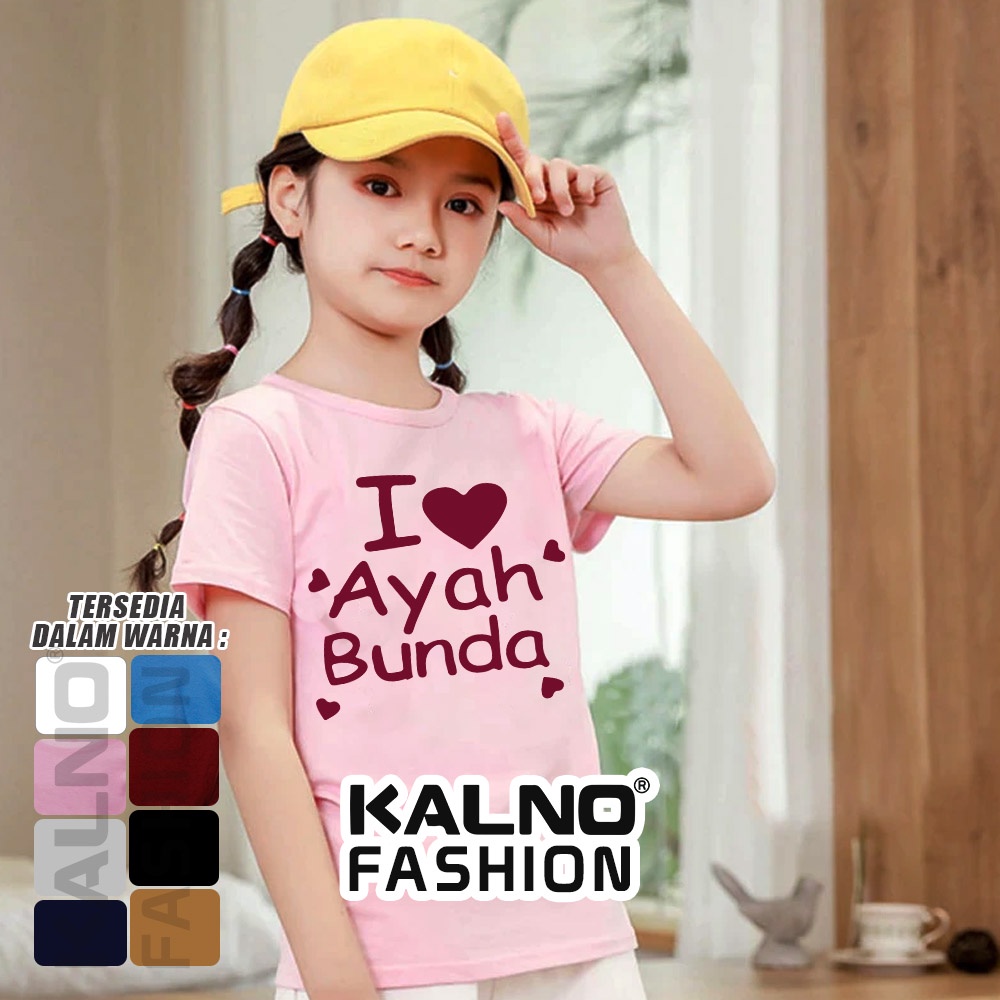 Baju Anak Print Sablon I Love AyahHBunda IAB818 - Anak Anak Umur 1 - 7 Tahun cowok cewek