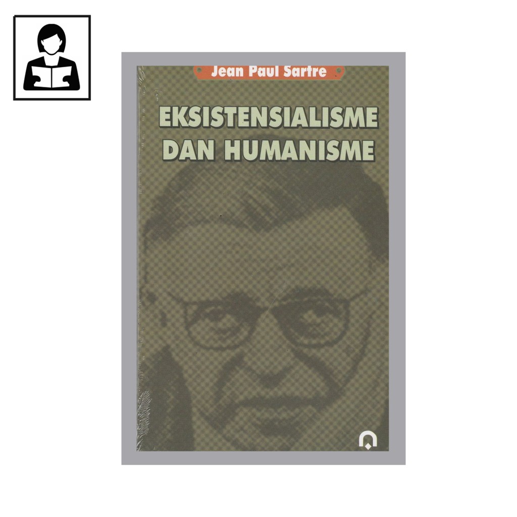 Eksistensialisme dan Humanisme