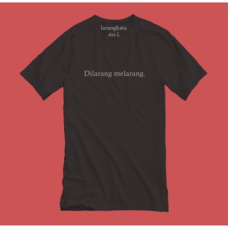  kaos  kata dilarang melarang free masker kaos  kata kata 