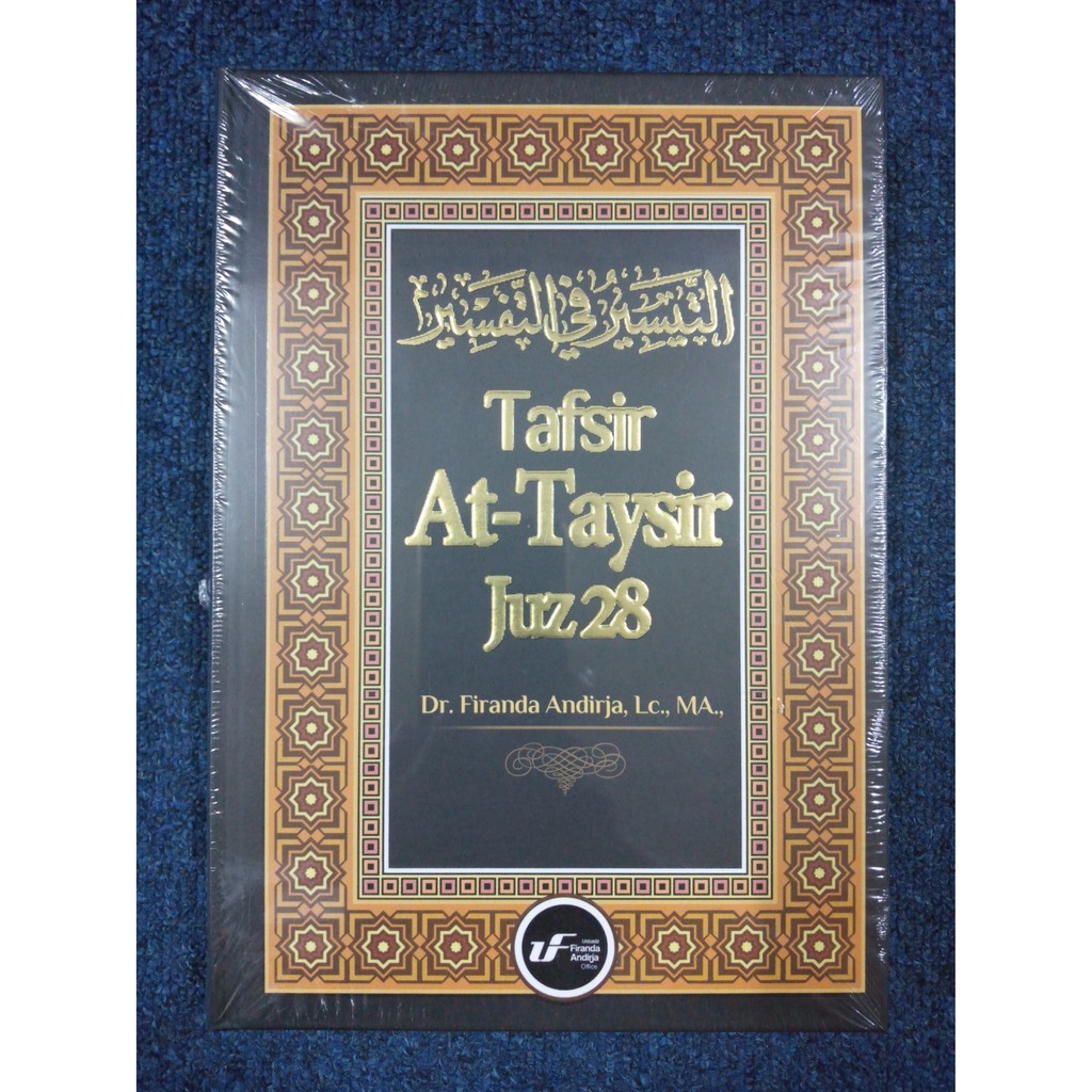 TAFSIR AT-TAYSIR JUZ 28 - Firanda Andirja