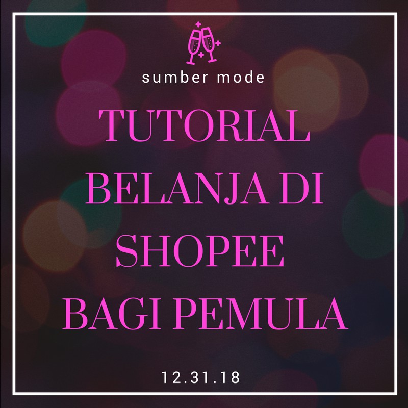 TUTORIAL BELANJA BAGI PEMULA