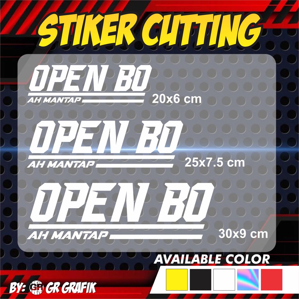 

STIKER CUTTING OPEN BO (TANPA MINIMAL ORDER)