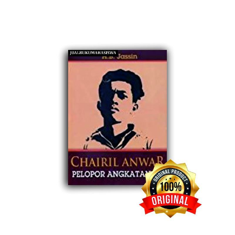 Jual Chairil Anwar Pelopor Angkatan 45 Edisi Baru - Narasi | Shopee ...