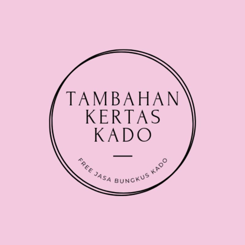 

TAMBAHAN KERTAS KADO