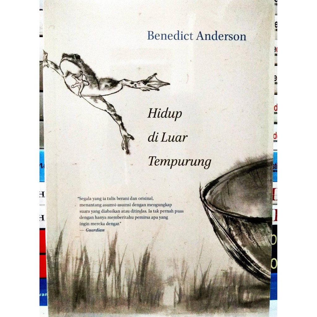 Unik Hidup di Luar Tempurung     Benedict Anderson  Limited
