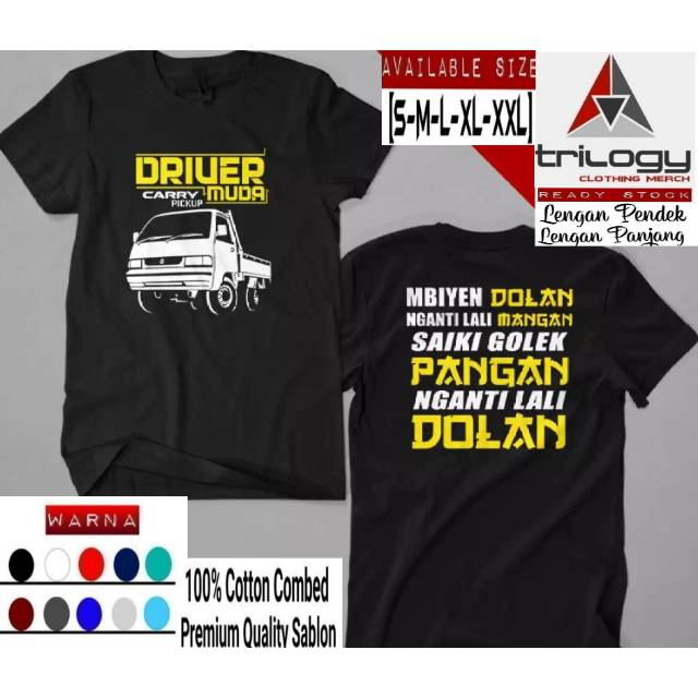 KAOS DISTRO DRIVER MUDA CARRY PICKUP MBIYEN DOLAN NGANTI LALI MANGAN BAJU PRIA DRIVER MUDA KEREN