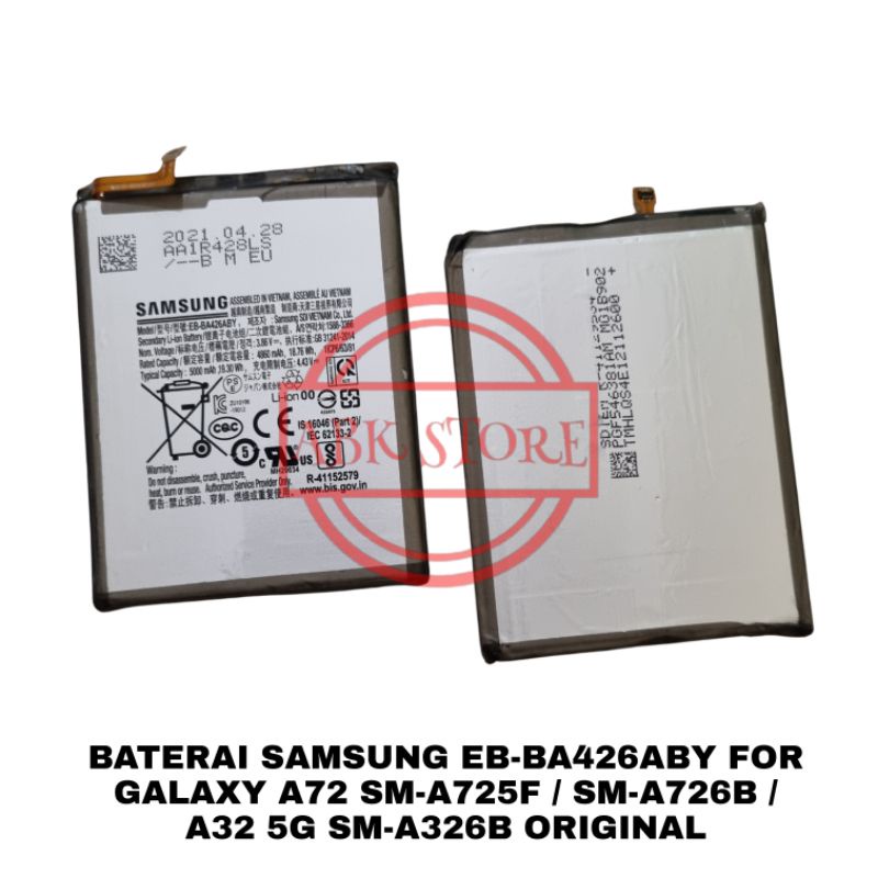 BATRE BATERAI BATTERY SAMSUNG GALAXY A72 A725F - A726B / A32 5G A326B EB-BA426ABY ORIGINAL 100%