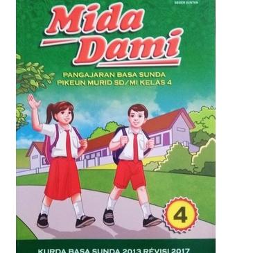 

Buku Basa Sunda Mida Dami kelas 4 edisi revisi 2017 !